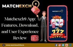 Matchexch9 App: Characteristics, Download and User Experience